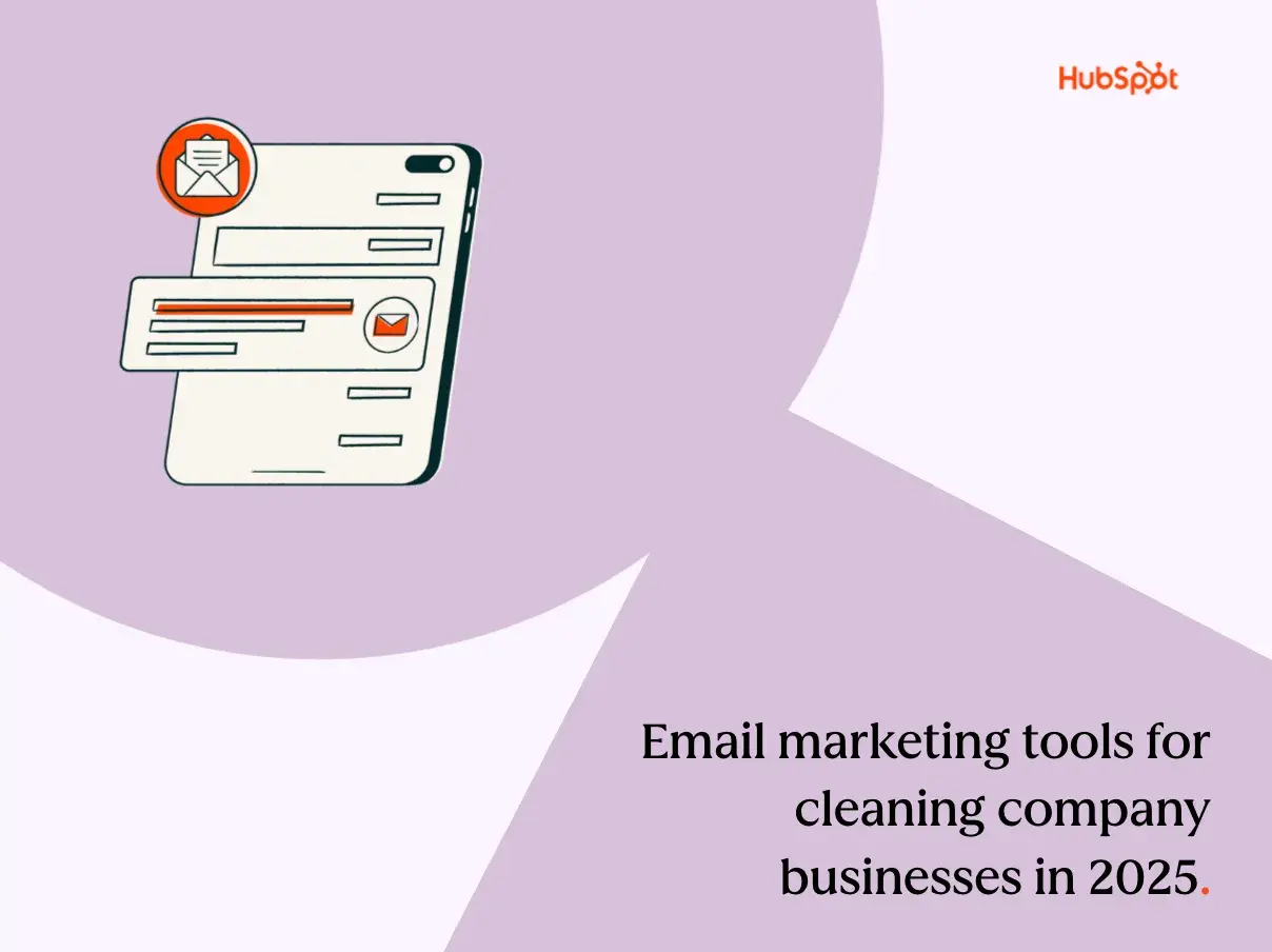a hubspot-branded featured image graphic with a pink background and light purple shapes, along with an icon of an email inbox on a tablet in the upper lefthand corner and ‘email marketing tools for cleaning company businesses in 2025’ positioned in the bottom righthand corner
