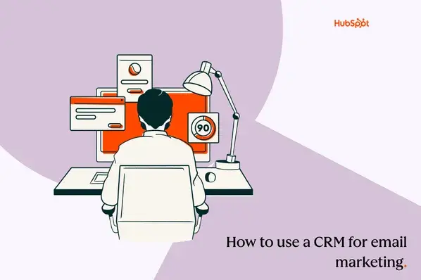 how to use a crm for email marketing